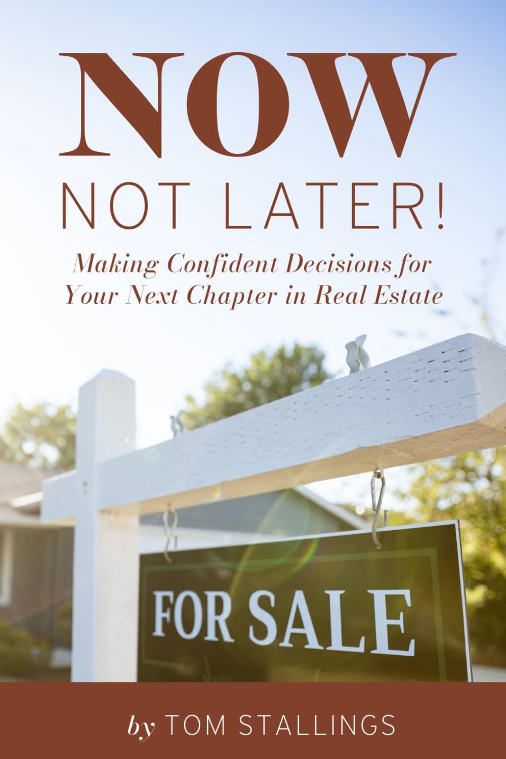 Now, Not Later! by Tom Stallings, book cover